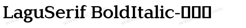 LaguSerif BoldItalic字体转换